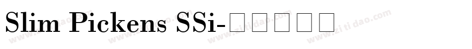Slim Pickens SSi字体转换